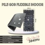 P2.5 GOB Flexible Indoor